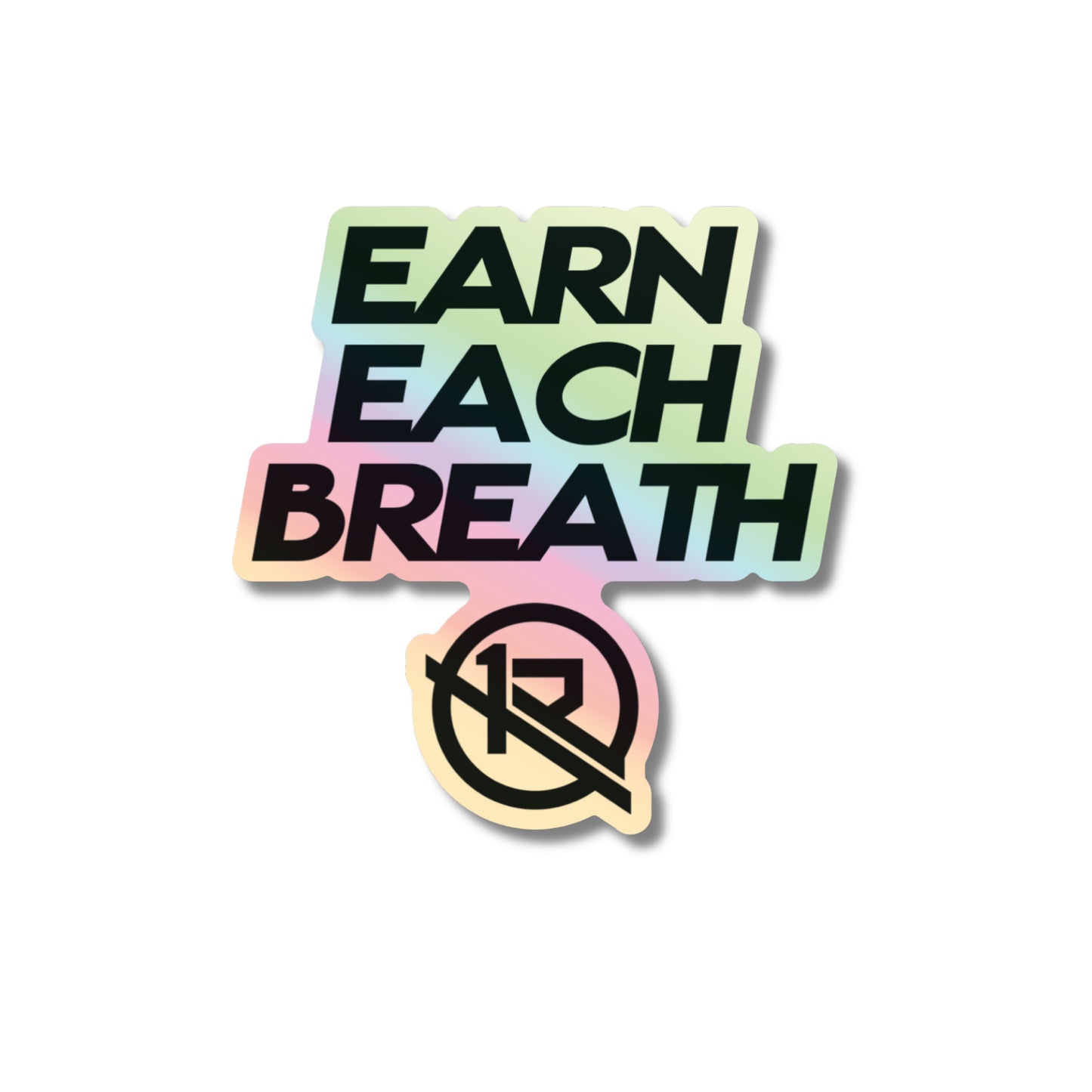 Ones Ready "Earn Each Breath" Slap